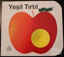 Yeşil Tırtıl - Delikli Kitaplar Serisi